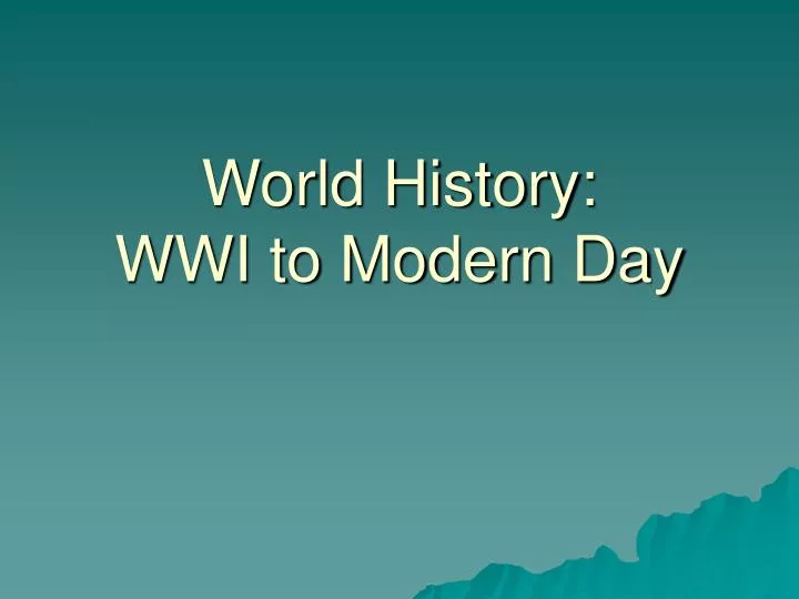 world history wwi to modern day