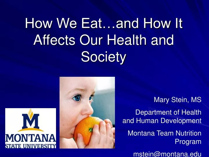 how we eat and how it affects our health and society