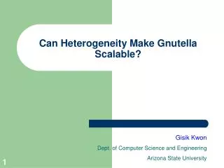 Can Heterogeneity Make Gnutella Scalable?