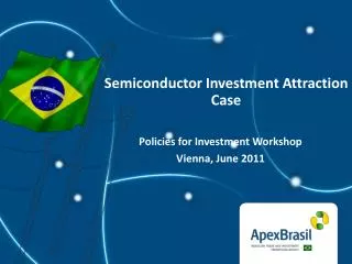 Semiconductor Investment Attraction Case