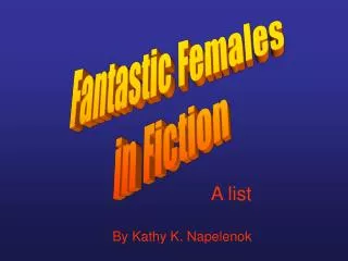 Fantastic Females in Fiction