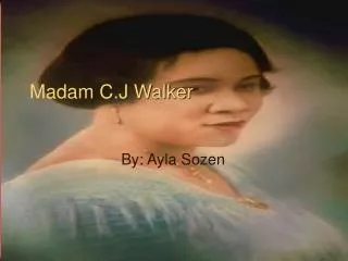 Madam C.J Walker
