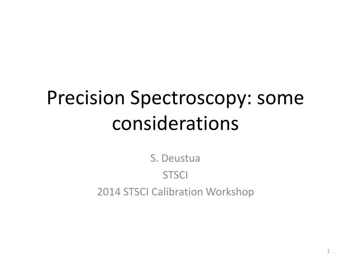 precision spectroscopy some considerations