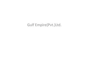 Gulf Empire(Pvt.)Ltd.