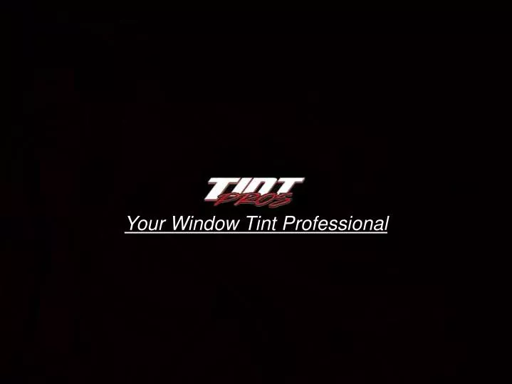 your window tint professional