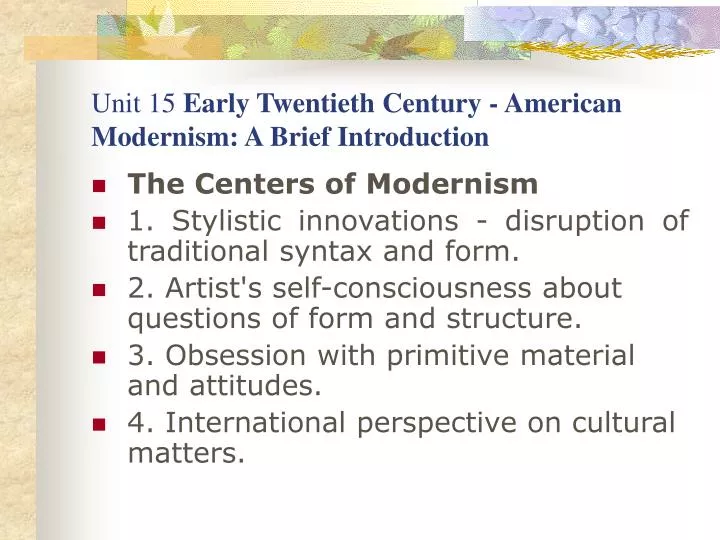 unit 15 early twentieth century american modernism a brief introduction