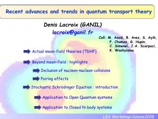 Recent advances and trends in quantum transport theory