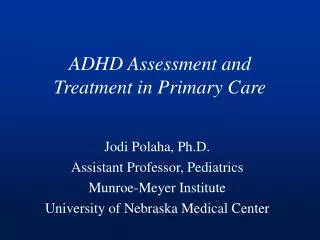 ADHD Assessment and Treatment in Primary Care