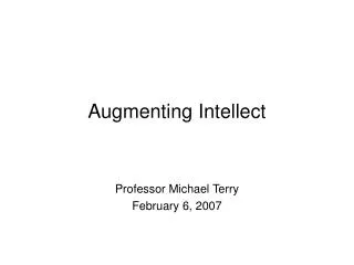 Augmenting Intellect