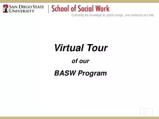 Virtual Tour of our BASW Program