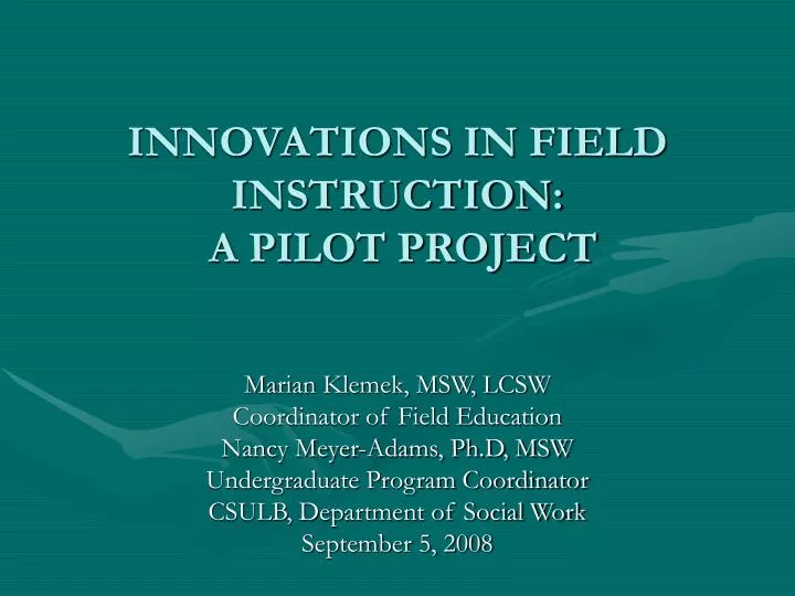 innovations in field instruction a pilot project