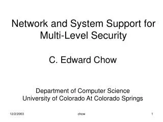 Network and System Support for Multi-Level Security