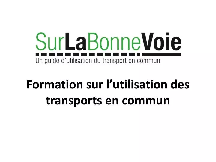 formation sur l utilisation des transports en commun