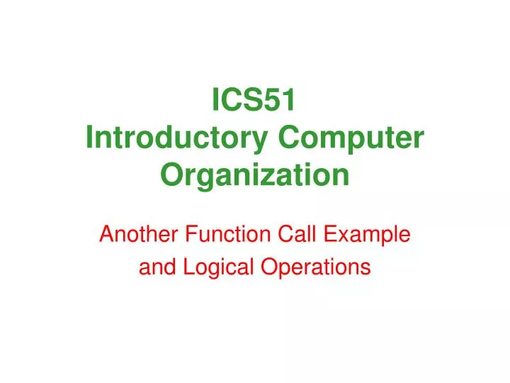 ics51 introductory computer organization