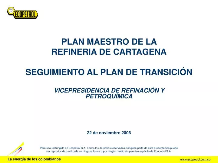 plan maestro de la refineria de cartagena seguimiento al plan de transici n