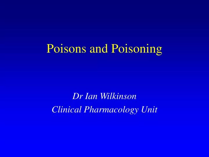 poisons and poisoning