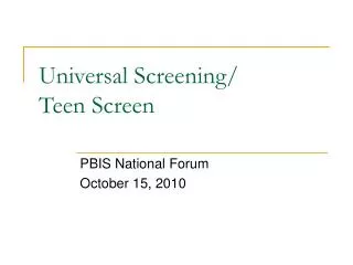 Universal Screening/ Teen Screen