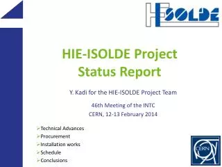 HIE -ISOLDE Project Status Report