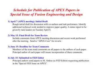 Schedule for Publication of APEX Papers in Special Issue of Fusion Engineering and Design