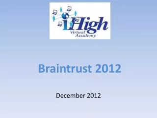 Braintrust 2012