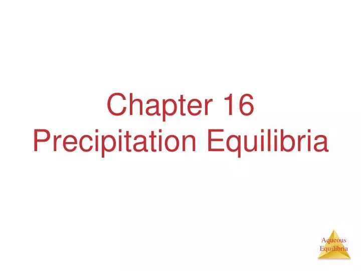 chapter 16 precipitation equilibria