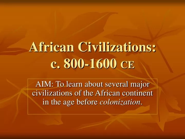 african civilizations c 800 1600 ce