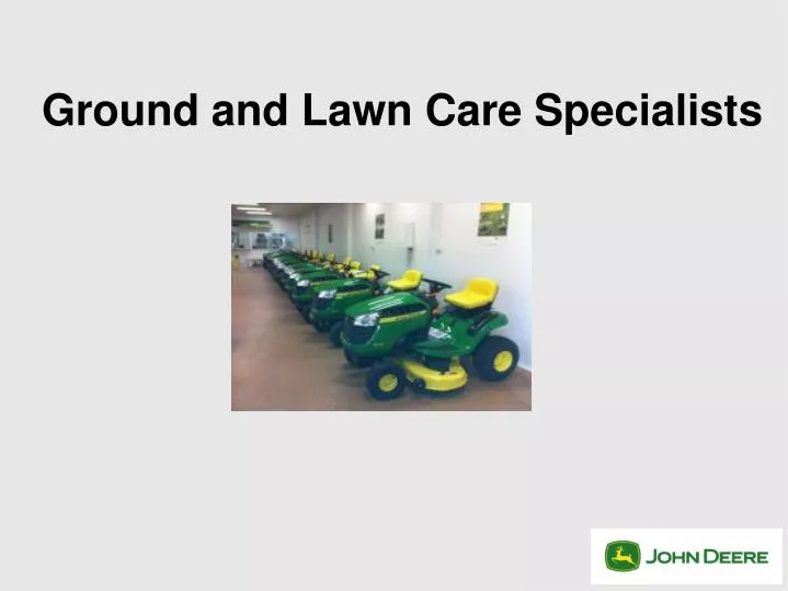 ground and lawn care specialists