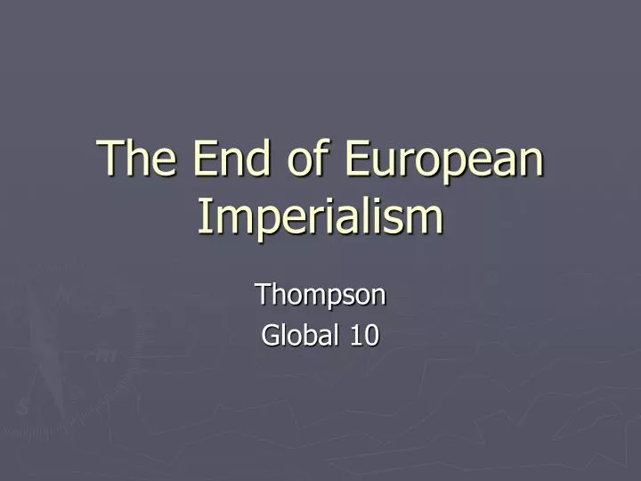 the end of european imperialism