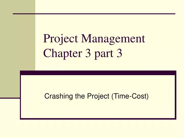 project management chapter 3 part 3
