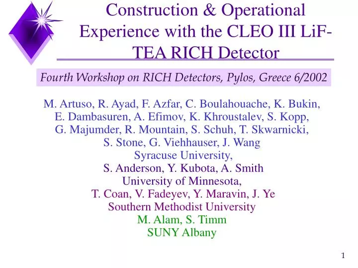 construction operational experience with the cleo iii lif tea rich detector