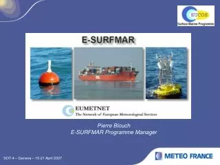 Pierre Blouch E-SURFMAR Programme Manager