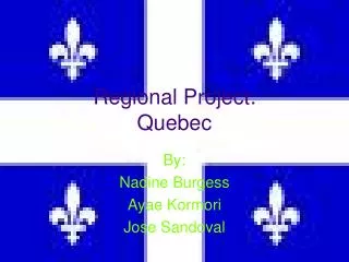 Regional Project: Quebec