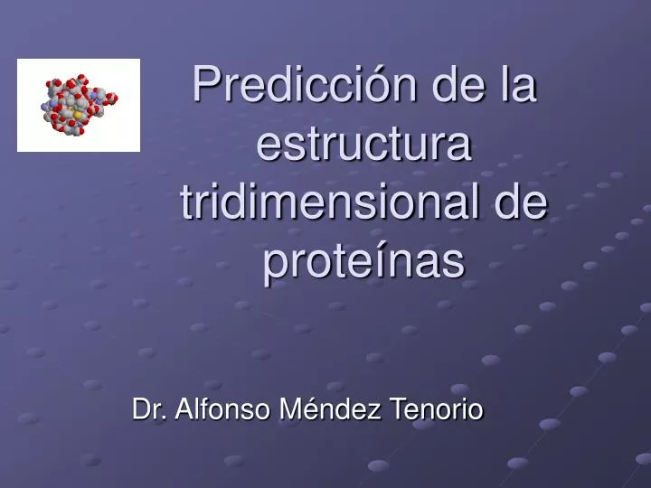 predicci n de la estructura tridimensional de prote nas
