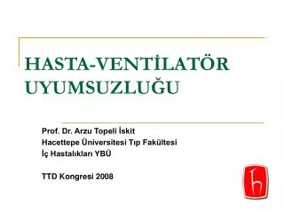 hasta vent lat r uyumsuzlu u
