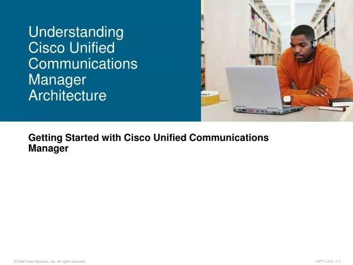 understanding cisco unified communications manager architecture