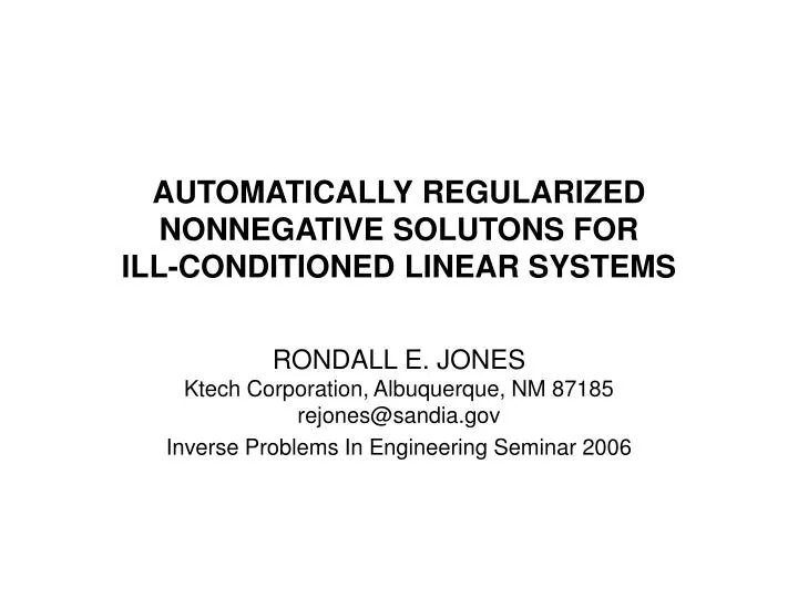 automatically regularized nonnegative solutons for ill conditioned linear systems