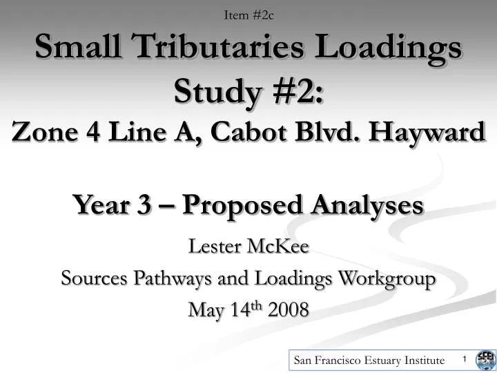 small tributaries loadings study 2 zone 4 line a cabot blvd hayward year 3 proposed analyses