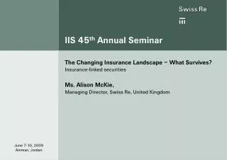 IIS 45 th Annual Seminar