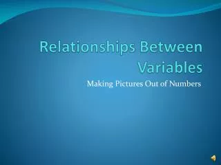 Relationships Between Variables
