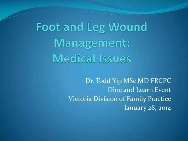foot and leg wound management medical issues