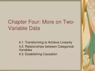 Chapter Four: More on Two-Variable Data