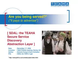 Are you being served?* (&quot;It pays to advertise&quot;)