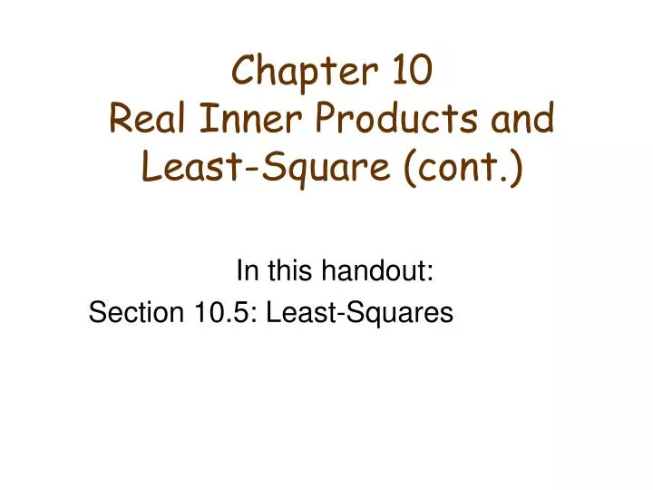 chapter 10 real inner products and least square cont