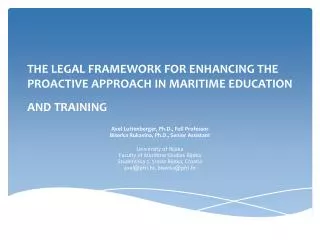 THE LEGAL FRAMEWORK FOR ENHANCING THE PROACTIVE APPROACH IN MARITIME EDUCATION AND TRAINING