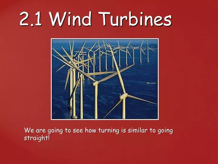 2 1 wind turbines