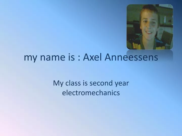 my name is axel anneessens