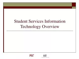 Student Services Information Technology Overview