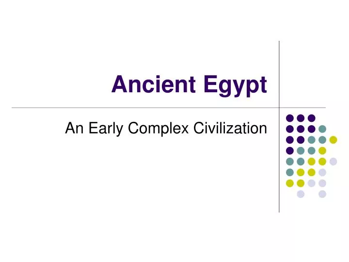 PPT - Ancient Egypt PowerPoint Presentation, free download - ID:3822825