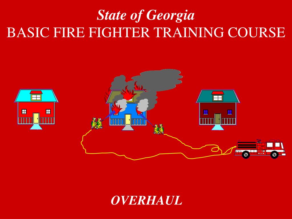 PPT - State of Georgia BASIC FIRE FIGHTER TRAINING COURSE PowerPoint ...