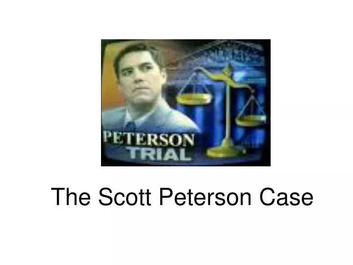 the scott peterson case
